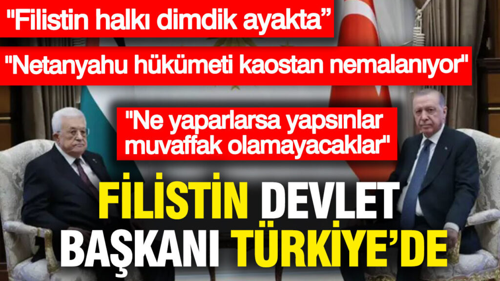 Erdoğan’dan önemli açıklamalar: Filistin Devlet Başkanı Mahmut Abbas Türkiye’de